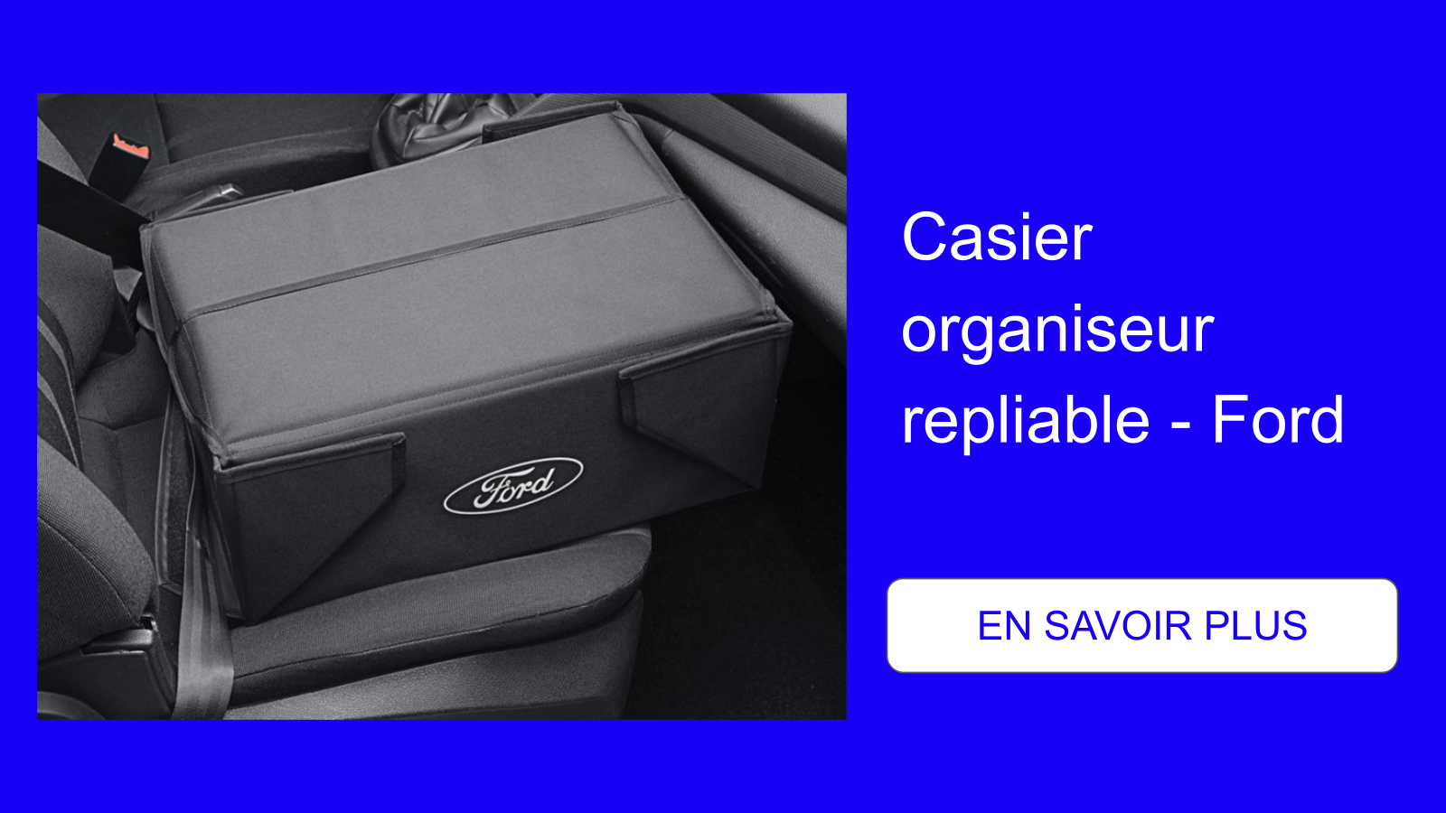 Casier organiseur repliable - Ford